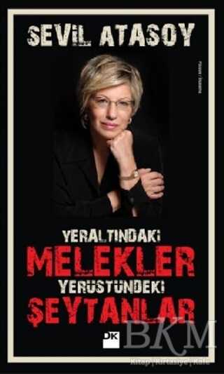 Yeraltındaki Melekler Yerüstündeki Şeytanlar - Doğan Kitap