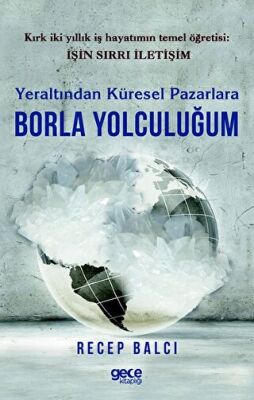 Yeraltından Küresel Pazarlara Borla Yolculuğum - 1
