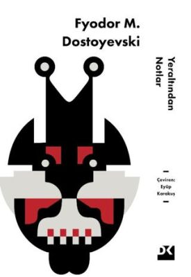 Yeraltından Notlar - 1