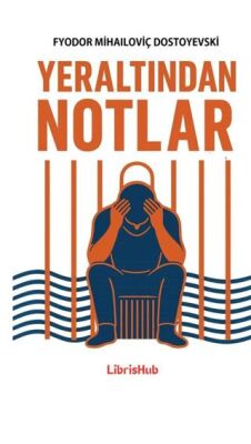 Yeraltından Notlar - 1