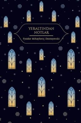 Yeraltından Notlar - 1