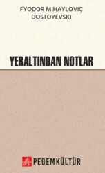 Yeraltından Notlar - Pegem Akademi Yayıncılık