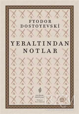 Yeraltından Notlar - Yordam Edebiyat