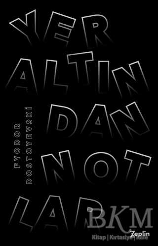 Yeraltından Notlar - 1