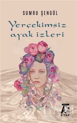 Yerçekimsiz Ayak İzleri - Kitap At Yayınları