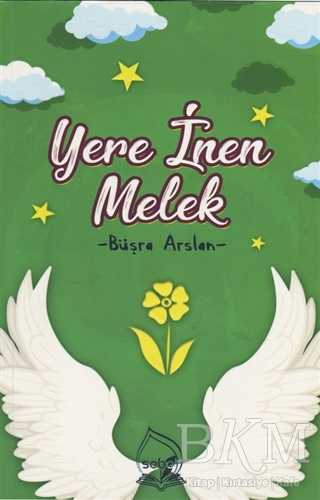 Yere İnen Melek - Sebe Yayınları