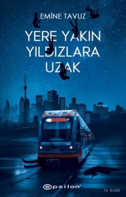Yere Yakın Yıldızlara Uzak - 1
