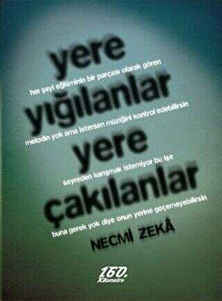 Yere Yığılanlar Yere Çakılanlar - 160. Kilometre Yayınevi