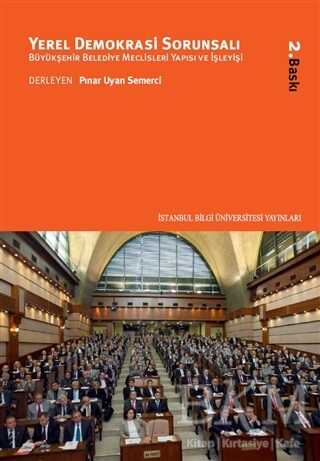 Yerel Demokrasi Sorunsalı - İstanbul Bilgi Üniversitesi Yayınları