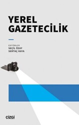 Yerel Gazetecilik - Çizgi Kitabevi Yayınları
