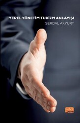 Yerel Yönetim Turizm Anlayışı - Nobel Bilimsel Eserler