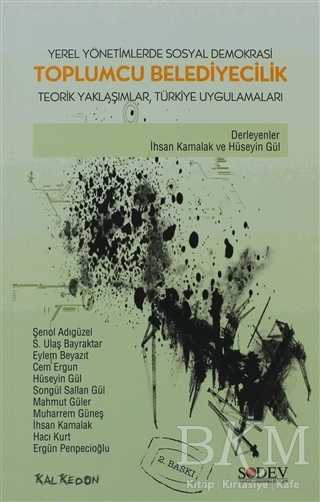 Yerel Yönetimlerde Sosyal Demokrasi Toplumcu Belediyecilik - Kalkedon Yayıncılık