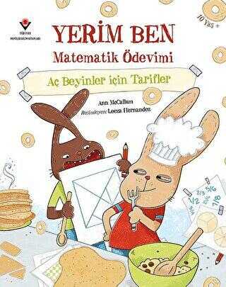 Yerim Ben Matematik Ödevimi - Aç Beyinler İçin Tarifler - TÜBİTAK Yayınları