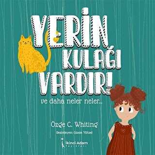 Yerin Kulağı Vardır! - İkinci Adam Yayınları