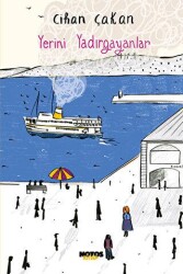 Yerini Yadırgayanlar - Notos Kitap