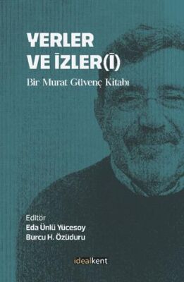 Yerler ve İzleri - 1