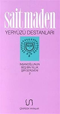Yeryüzü Destanları İnsanoğlunun Beş Bin Yıllık Şiir Serüveni 2 kapağı