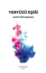 Yeryüzü Eşiği - Muhit Kitap