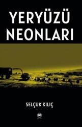 Yeryüzü Neonları - Siyah Beyaz Yayınları