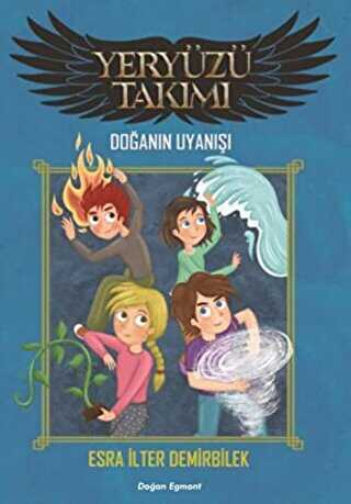 Yeryüzü Takımı - Doğanın Uyanışı - Doğan Egmont Yayıncılık