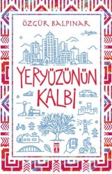 Yeryüzünün Kalbi - Genç Timaş