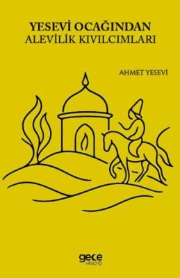 Yesevi Ocağından Alevilik Kıvılcımları - 1