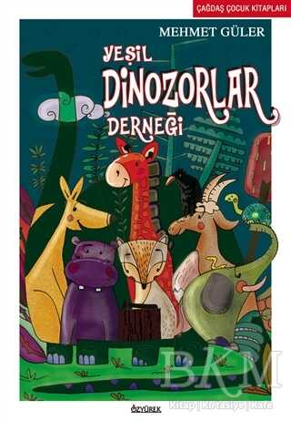 Yeşil Dinozorlar Derneği - Özyürek Yayınları