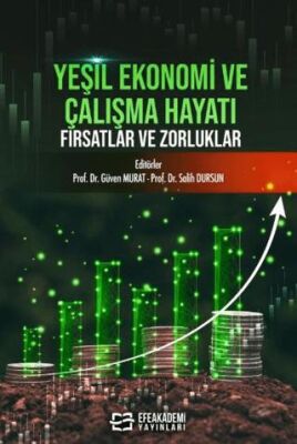Yeşil Ekonomi ve Çalışma Hayatı: Fırsatlar ve Zorluklar - 1