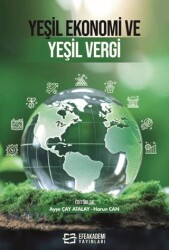 Yeşil Ekonomi ve Yeşil Vergi - Efe Akademi Yayınları