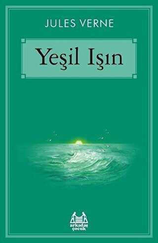 Yeşil Işın - Arkadaş Yayınları