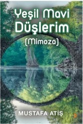Yeşil Mavi Düşlerim Mimoza - Cinius Yayınları