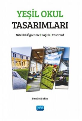 Yeşil Okul Tasarımları - Nitelikli Öğrenme, Sağlık, Tasarruf - 1