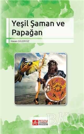 Yeşil Saman ve Papağan - Pegem Akademi Yayıncılık