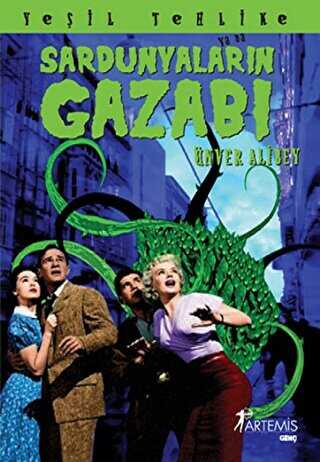 Yeşil Tehlike Sardunyaların Gazabı - Artemis Yayınları