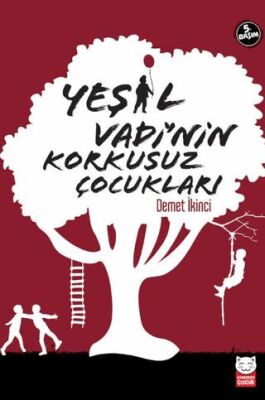 Yeşil Vadi’nin Korkusuz Çocukları - 1