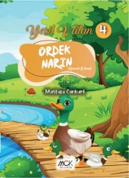 Yeşil Vatan Serisi 4 - Ördek Narin Kararlı Olmak - MCK Yayınları