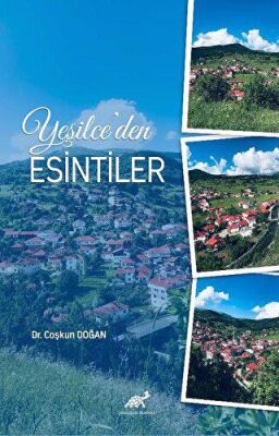 Yeşilce’den Esintiler - 1