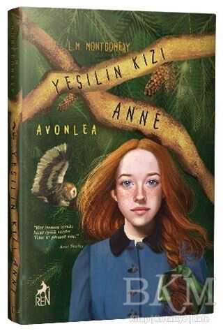 Yeşilin Kızı Anne 2 - Avonlea - Ren Kitap