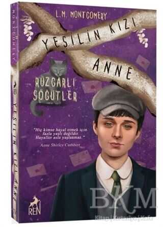 Yeşilin Kızı Anne 4 - Rüzgarlı Söğütler - Ren Kitap