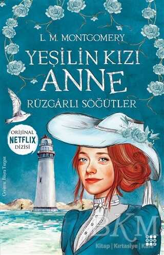 Yeşilin Kızı Anne 4 - Rüzgarlı Söğütler - Dokuz Yayınları