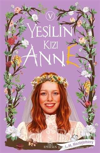 Yeşilin Kızı Anne 5 - Ephesus Yayınları