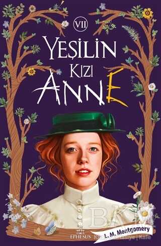 Yeşilin Kızı Anne 7 - Ephesus Yayınları