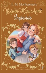 Yeşilin Kızı Anne 6: Ingleside - Artemis Yayınları