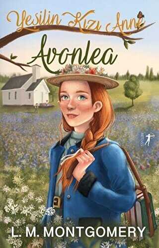 Yeşilin Kızı Anne 2 - Avonlea - Artemis Yayınları