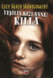Yeşilin Kızı Anne: Rilla - Elips Kitap
