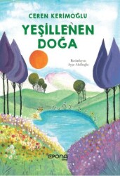 Yeşillenen Doğa - Epona Kitap