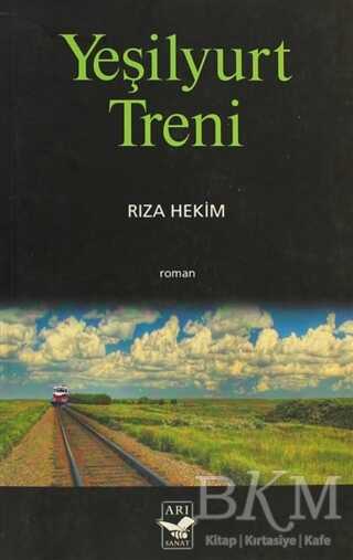 Yeşilyurt Treni - Arı Sanat Yayınevi