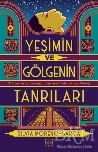 Yeşimin ve Gölgenin Tanrıları - İthaki Yayınları