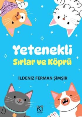 Yetenekli - Sırlar ve Köprü - 1