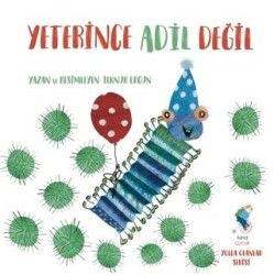Yeterince Adil Değil - Luna Çocuk Yayınları